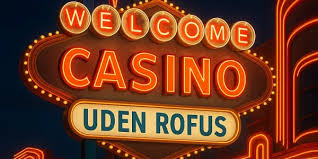 Danish Casino Uden Rofus - Spil Uden Begrænsninger