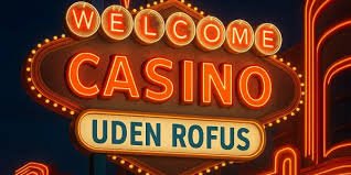 Danske Casino Sider Uden ROFUS - En Guide til Spilglæde Danske Casino Sider Uden ROFUS - En Guide til Spilglæde