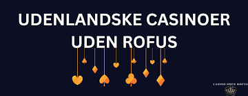 Danske Casino Sider Uden ROFUS - En Guide til Spilglæde Danske Casino Sider Uden ROFUS - En Guide til Spilglæde